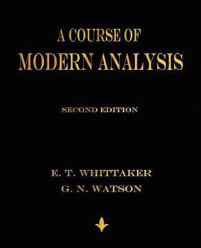 Paperback A Course of Modern Analysis Book