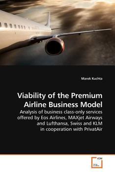 Paperback Viability of the Premium Airline Business Model Book