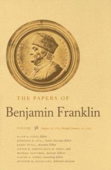 Hardcover The Papers of Benjamin Franklin, Volume 38: August 16, 1782, Through January 20, 1783 Book