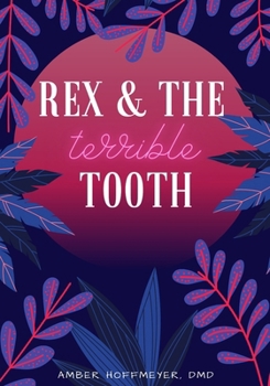 Paperback Rex & The Terrible Tooth Book