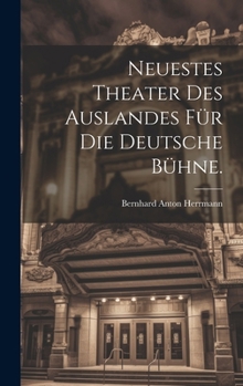 Hardcover Neuestes Theater des Auslandes für die deutsche Bühne. [German] Book