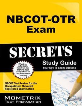 Paperback NBCOT-OTR Exam Secrets: NBCOT Test Review for the Occupational Therapist Registered Examination Book