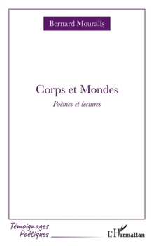 Paperback Corps et Mondes: Poèmes et lectures [French] Book