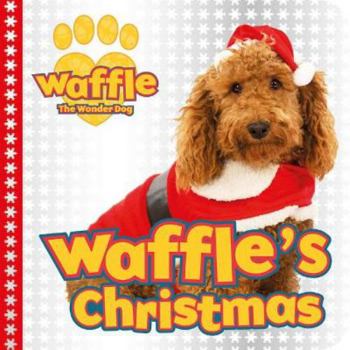 Board book Waffle's Christmas (Waffle the Wonder Dog) Book