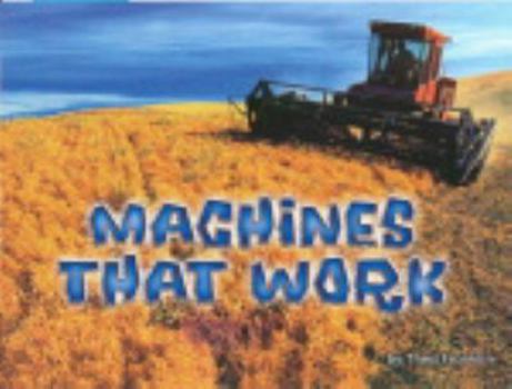 Paperback Machines That Work, Science: Leveled Reader Grades K - 1 (Steck-vaughn Shutterbug Books) Book
