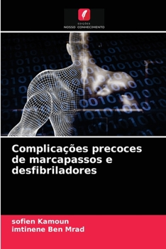 Paperback Complicações precoces de marcapassos e desfibriladores [Portuguese] Book