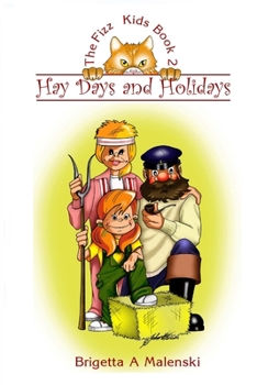 Paperback Hay Days and Holidays. The Fizz Kids 2 Book