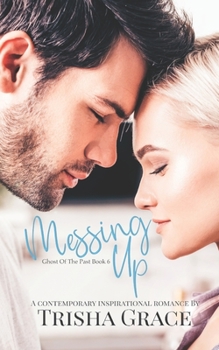 Paperback Messing Up: A Contemporary Inspirational Romantic Suspense Book