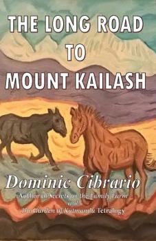 Paperback The Long Road to Mount Kailash Book