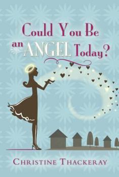 Paperback Could You Be an Angel Today? Book