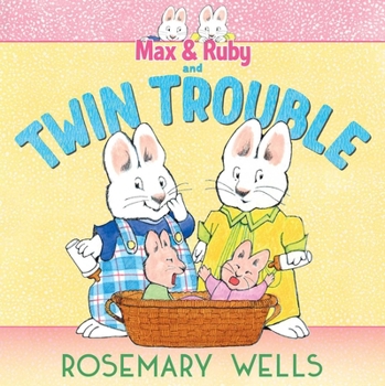 Hardcover Max & Ruby and Twin Trouble Book