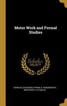 Hardcover Motor Work and Formal Studies Book