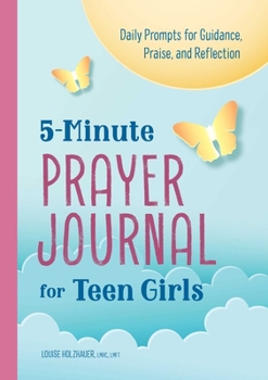 Paperback 5-Minute Prayer Journal for Teen Girls: Daily Prompts for Guidance, Praise, and Reflection Book