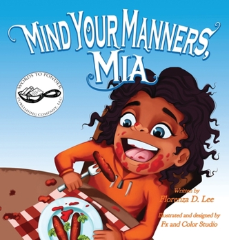 Hardcover Mind Your Manners, Mia: A Book on Manners Book