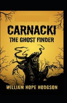 Carnacki, The Ghost Finder: illustrated edition