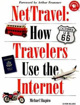 Paperback Nettravel: How Travelers Use the Internet: How Travelers Use the Internet Book