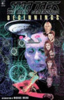 Beginnings (Star Trek: The Next Generation) - Book #4 of the Star Trek Classics