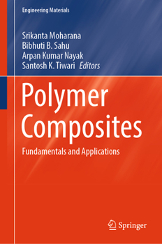 Hardcover Polymer Composites: Fundamentals and Applications Book
