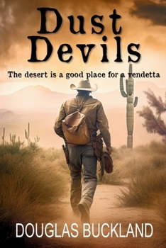 Paperback Dust Devils: The desert is a good place for a vendetta Book