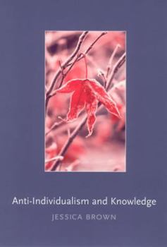 Paperback Anti-Individualism and Knowledge Book