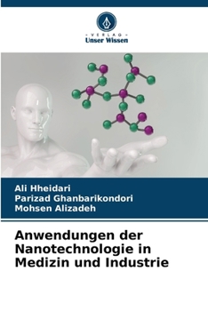 Anwendungen der Nanotechnologie in Medizin und Industrie