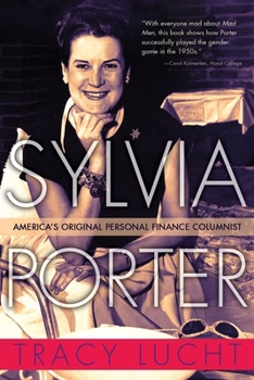 Hardcover Sylvia Porter: America's Original Personal Finance Columnist Book