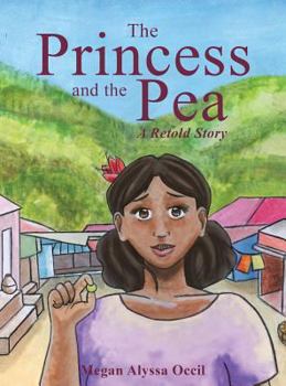 Hardcover The Princess and the Pea: A Retold Story Book