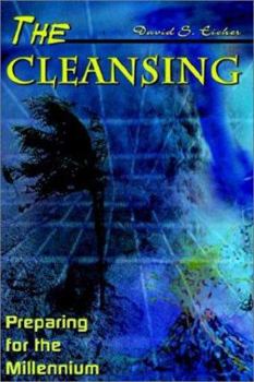 The Cleansing: Preparing for the Millennium