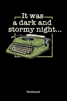 Paperback It was a dark and stormy night. Notebook: Writer Notebook, Ruled, 6x9. Book