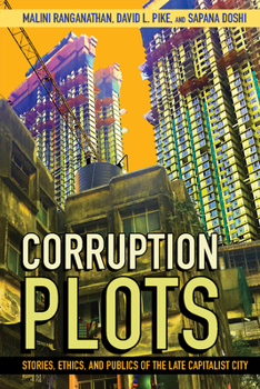 Paperback Corruption Plots: Stories, Ethics, and Publics of the Late Capitalist City Book