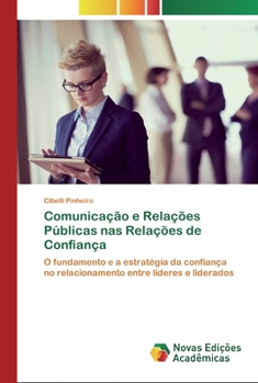 Paperback Comunicação e Relações Públicas nas Relações de Confiança [Portuguese] Book