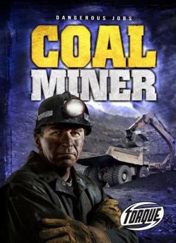 Coal Miner - Book  of the Dangerous Jobs