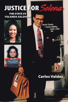 Paperback Justice for Selena: The State Vs Yolanda Saldivar Book