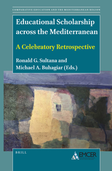 Paperback Educational Scholarship Across the Mediterranean: A Celebratory Retrospective Book