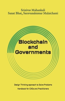 Paperback Blockchain and Governments: Design Thinking approach to Solve Problems Book