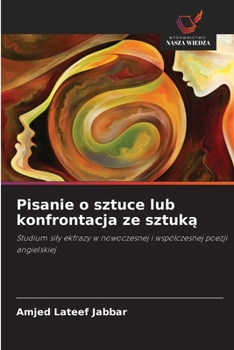 Paperback Pisanie o sztuce lub konfrontacja ze sztuk&#261; [Polish] Book