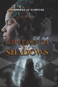 Paperback Children of the Shadows: Firmness of Purpose Book