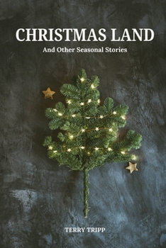 Paperback Christmas Land: And Other Seasonal Stories Book