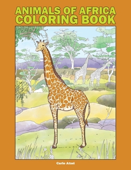 Paperback Animals of Africa Coloring Book: 25 Realistic Coloring Pages Featuring 100 African Species Book