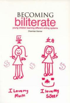 Paperback Becoming Biliterate: Young Children Learning Different Writing Systems Book