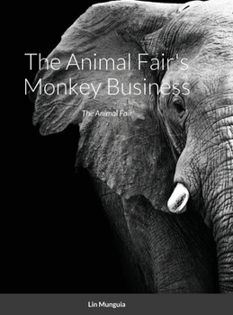 Hardcover The Animal Fair's Monkey Business: The Animal Fair Book