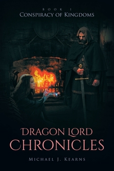 Paperback Dragon Lord Chronicles: Conspiracy of Kingdoms Book
