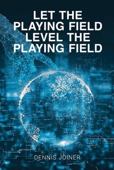 Paperback Let the Playing Field Level the Playing Field Book