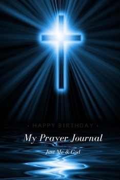 Paperback My Prayer Journal: Just Me & God: A Journal for Reflection with My Maker - 6 x 9 Inch Format - 101 Pages Book