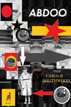 Paperback Abdoo: The Biography of a Piece of White Trash Book