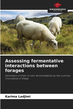 Paperback Assessing fermentative interactions between forages Book