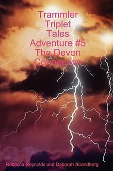 Paperback Trammler Triplet Tales Adventure #5 the Devon Connection Book