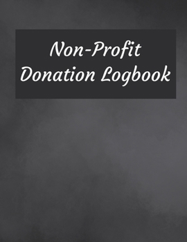 Paperback Non-Profit Donation Logbook: Finance and Donation Record Keeping Book