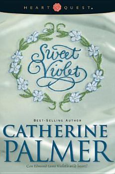 Sweet Violet: English Ivy Series #3 (HeartQuest) - Book #3 of the English Ivy