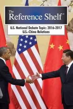 Paperback Reference Shelf: National Debate Topic 2016/2017: Us/China Relations: 0 Book